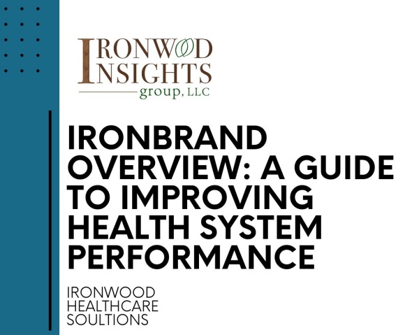 IronBrand Overview: A Guide to Improving Health System Performance